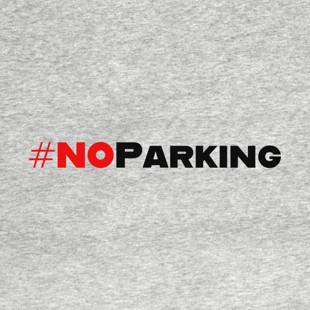 No Parking by robertbruton